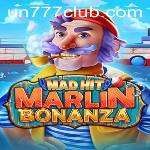 MadHitMarlinBonanza: Dive into the Ultimate Gaming Experience with UN777