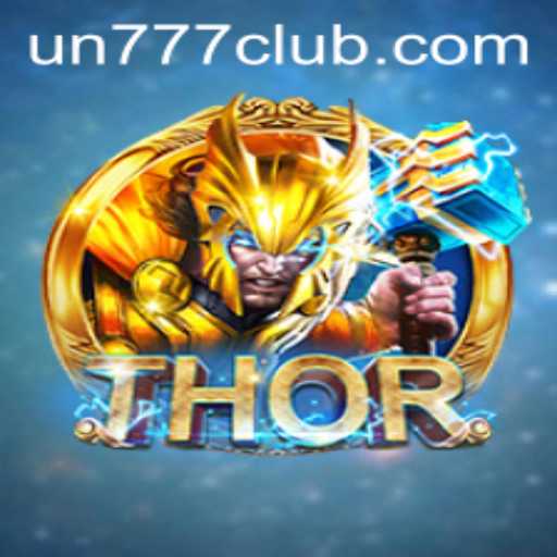 Discovering THOR: The Ultimate Game Experience with UN777