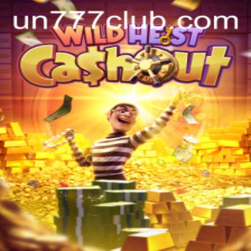 Discover the Thrills of WildHeistCashout with UN777